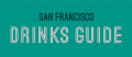 Photo for: San Francisco Drinks Guide